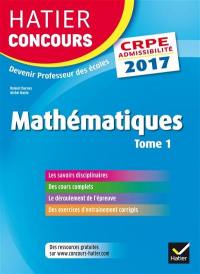 Mathématiques : CRPE admissibilité : 2017. Vol. 1