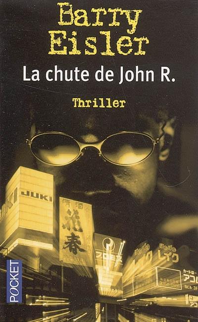 La chute de John R.