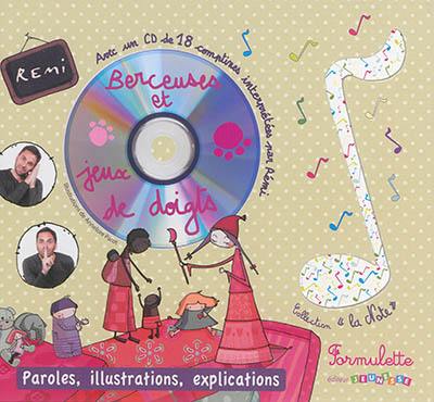 Berceuses et jeux de doigts : paroles, illustrations, explications