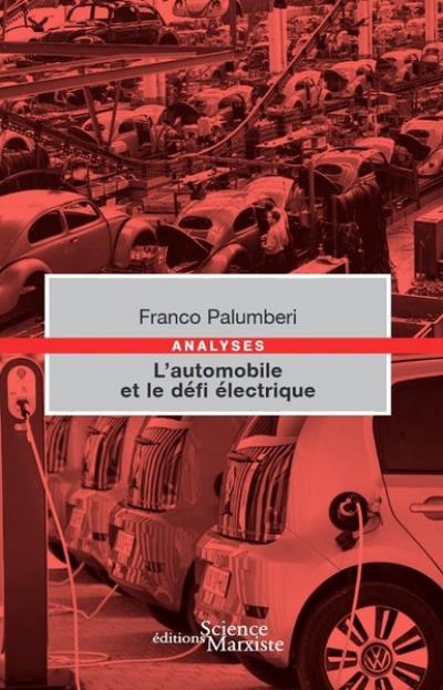 L'automobile et le défi électrique : guerres, crises et batailles de l'automobile du nouveau siècle