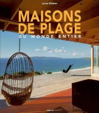 Maisons de plage du monde entier