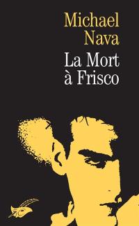 Mort à Frisco