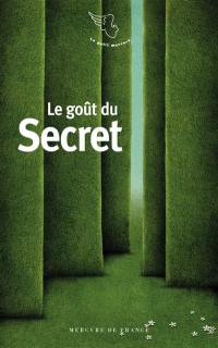 Le goût du secret