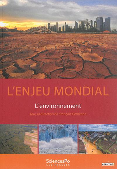 L'enjeu mondial : l'environnement