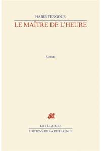 Le maître de l'heure