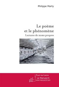 Le poème et le phénomène : lectures de noms propres