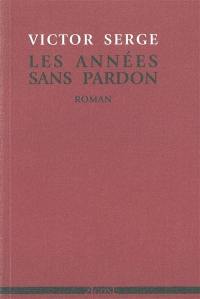 Les années sans pardon