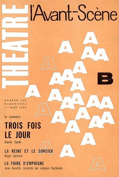 Avant-scène théâtre (L'), n° 260. Trois fois le jour