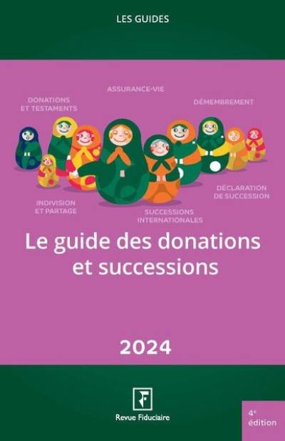 Le guide des donations et successions : 2024