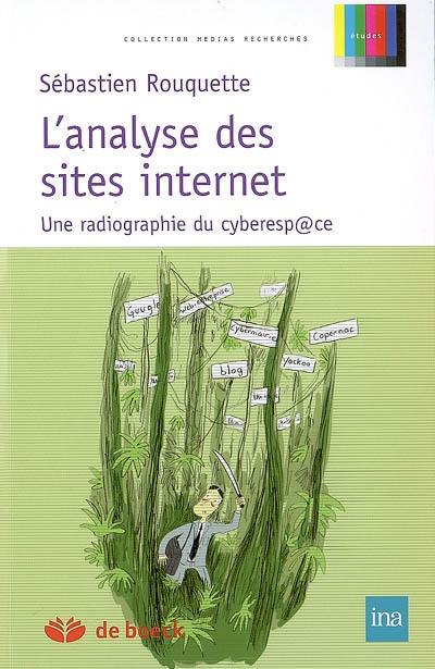 L'analyse des sites Internet : une radiographie du cyberesp@ce