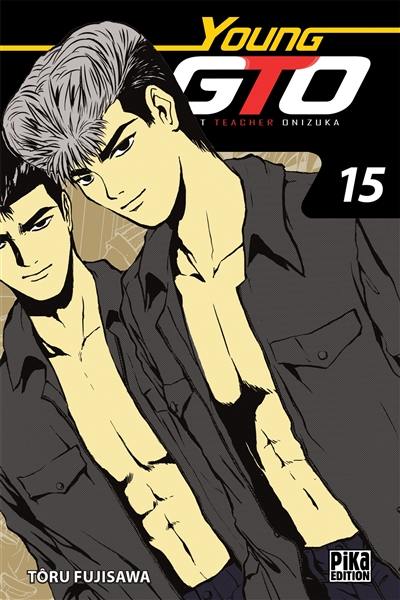 Young GTO (Great teacher Onizuka). Vol. 15