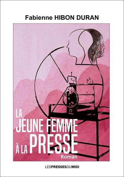 La jeune femme à la presse