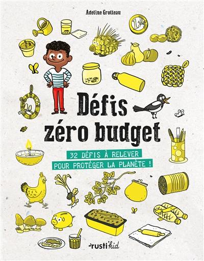 Défis zéro budget : 32 défis à relever pour protéger la planète !