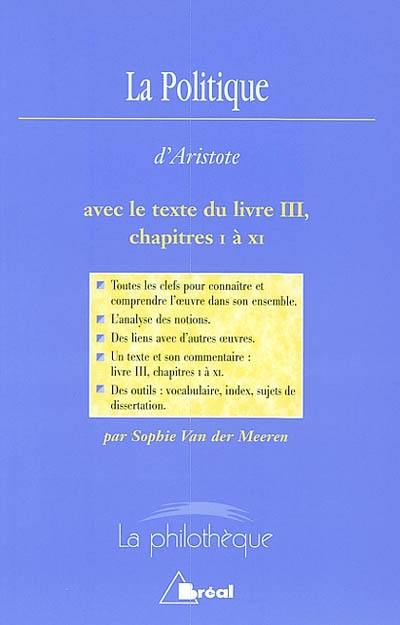 La politique, Aristote : avec le texte du livre III, chapitres I à XI