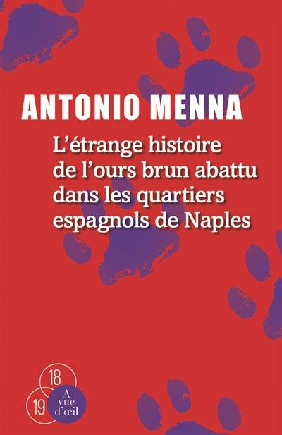 L'étrange histoire de l'ours brun abattu dans les quartiers espagnols de Naples