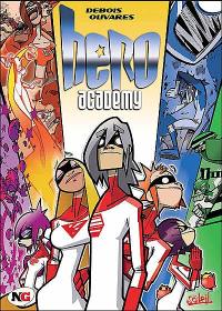 Hero Academy. Vol. 1. La relève débarque !