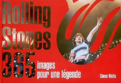 Rolling stones : 365 images pour une légende