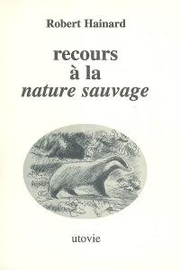 Recours à la nature sauvage