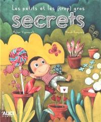 Les petits et les (trop) gros secrets