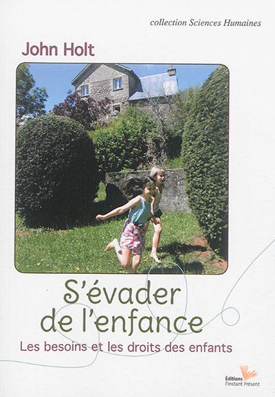 S'évader de l'enfance : les besoins et les droits des enfants