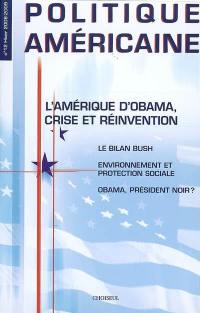 Politique américaine, n° 12. L'Amérique d'Obama, crise et réinvention