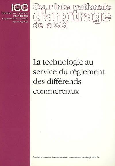 La technologie au service du règlement des différends commerciaux