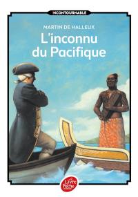 L'inconnu du Pacifique : l'extraordinaire voyage du capitaine Cook