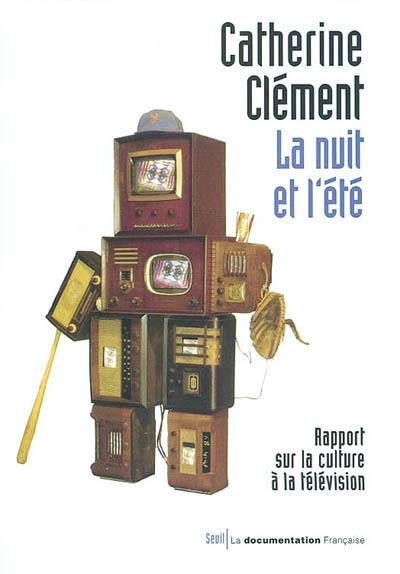 La nuit et l'été : rapport sur la culture à la télévision