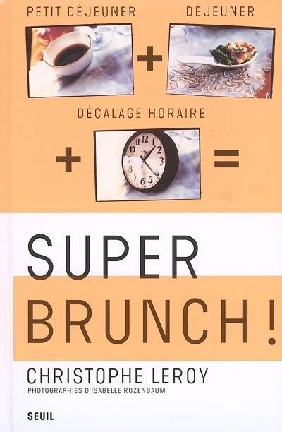 Super brunch