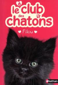 Le club des chatons. Vol. 6. Filou