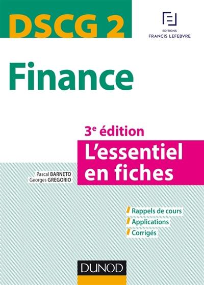 Finance DSCG 2 : l'essentiel en fiches : rappels de cours, applications, corrigés