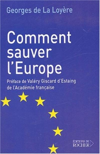 Comment sauver l'Europe