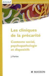 Les cliniques de la précarité : contexte social, psychopathologie et dispositifs