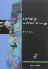 Hommage à Michel Demange : homme de sciences et citoyen du monde : 6 juin 2013