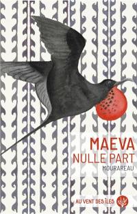 Maeva nulle part