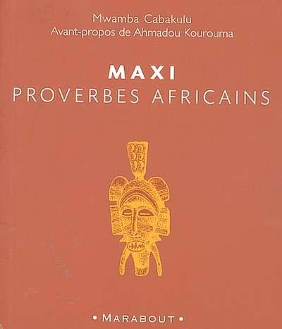 Maxi proverbes africains