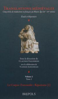 Translations médiévales : cinq siècles de traductions en français au Moyen Age (XIe-XVe siècles) : étude et répertoire. Vol. 2. Le corpus transmédie : répertoire, purgatoire, enfer et limbes