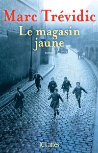 Le magasin jaune