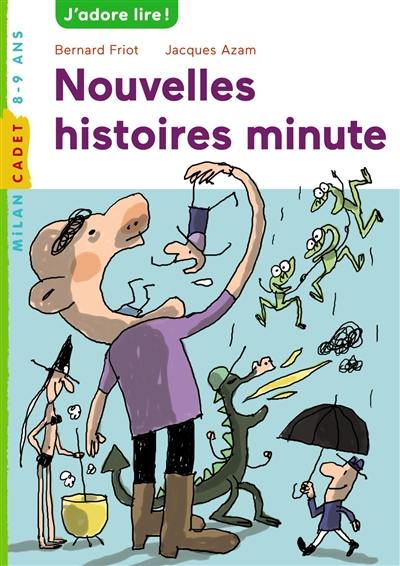 Nouvelles histoires minute