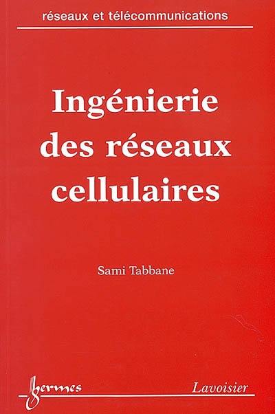 Ingénierie des réseaux cellulaires