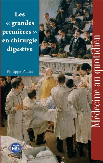 Les grandes premières en chirurgie digestive