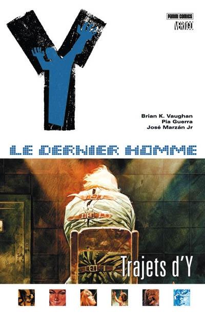 Y le dernier homme. Vol. 10. Trajets d'Y