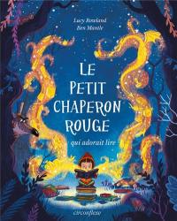 Le Petit Chaperon rouge qui adorait lire