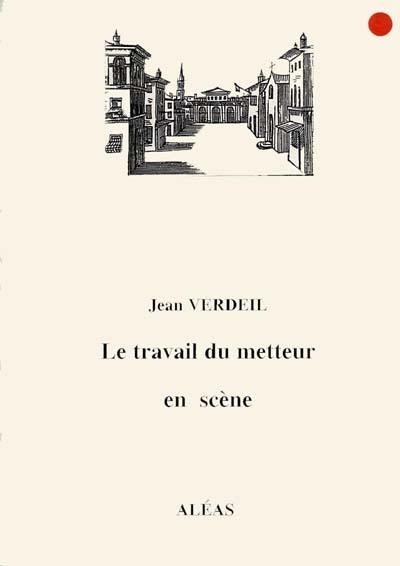 Le travail du metteur en scène : un exemple : Lyon