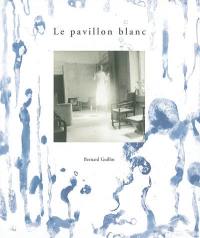 Le pavillon blanc