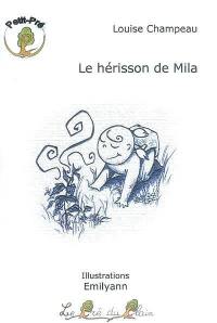 Le hérisson de Mila