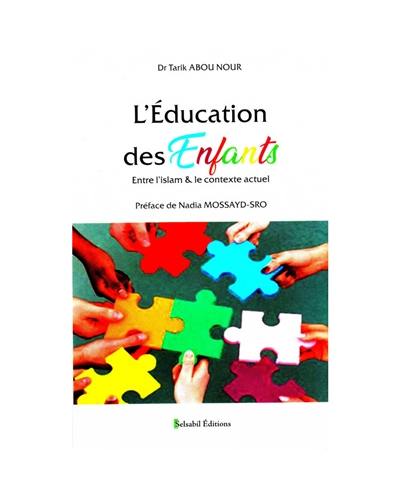 L'éducation des enfants : entre l'islam & le contexte actuel