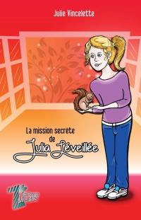 La mission secrète de Julia Léveillée 1