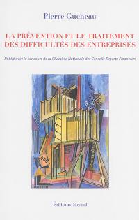 La prévention et le traitement des difficultés des entreprises