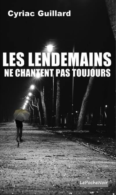 Les lendemains ne chantent pas toujours